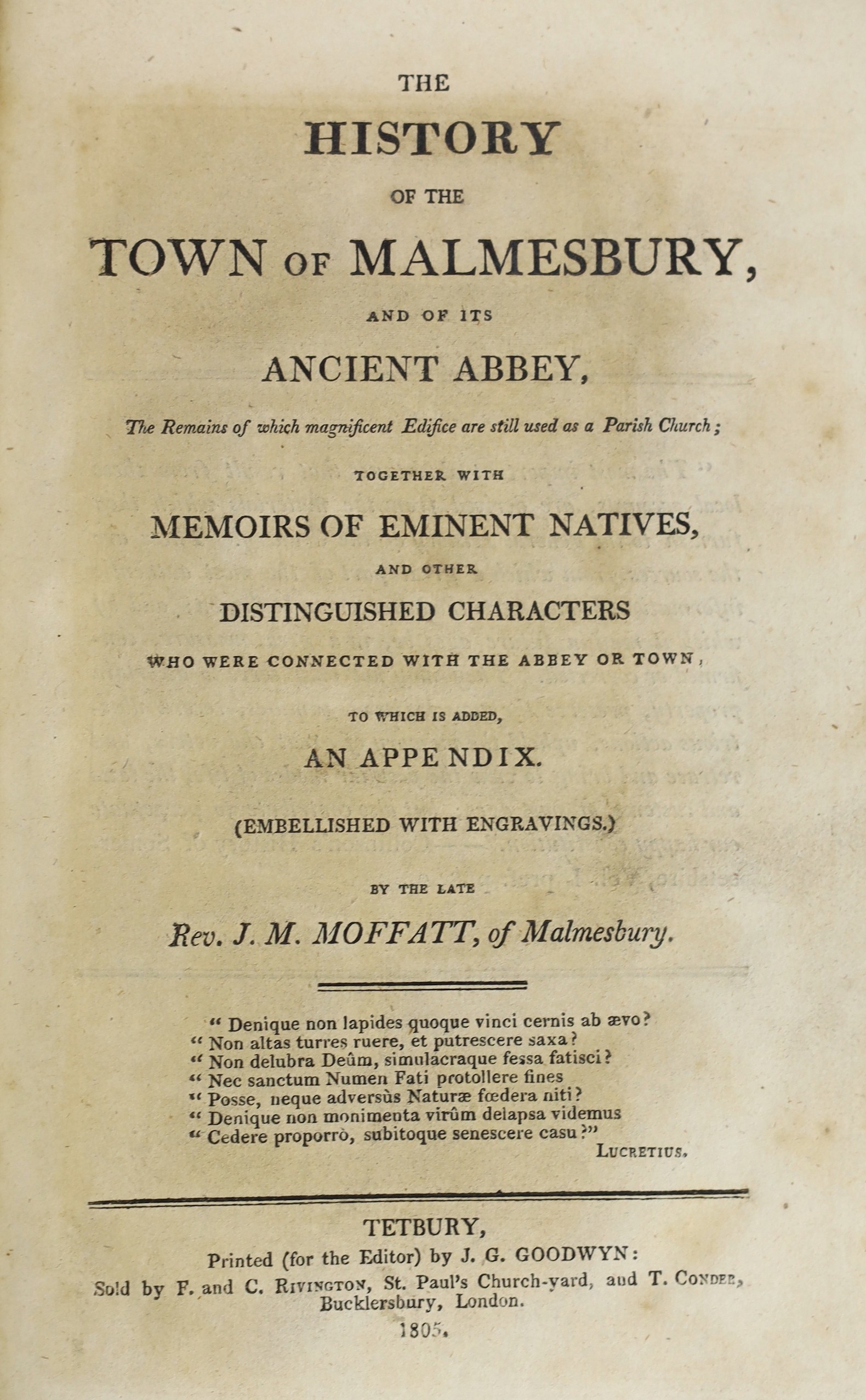 WILTS: Moffat, Rev.J.M. (editor) - The History of the Town of Malmesbury, and of its Ancient Abbey ... 3 plates, a plan and folded table, subscribers list; contemp. gilt calf and panelled spine. Tetbury, 1805: 'An Observ